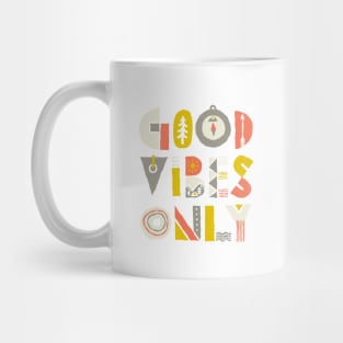 Good Vibes Only (for Dark Color) Mug